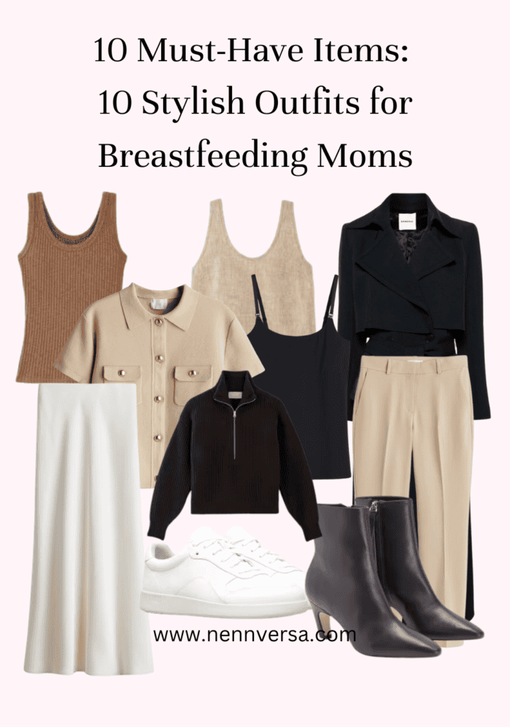 10 Must-Have Items: 10 Stylish Outfits for Breastfeeding Moms
