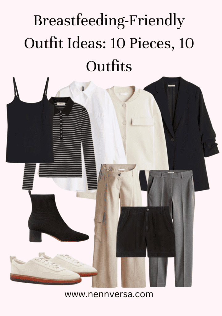 Breastfeeding-Friendly Outfit Ideas: 10 Pieces, 10 Outfits